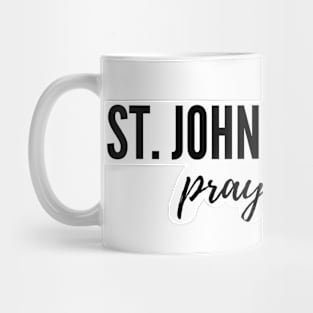 St. John Neumann pray for us Mug